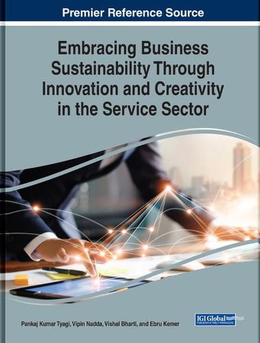 Cover image for Embracing Business Sustainability Through Innovation and Creativity in the Service Sector