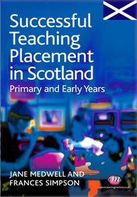 Cover image for Successful Teaching Placement in Scotland Primary and Early Years