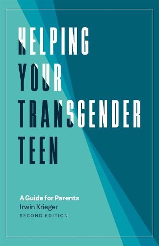 Cover image for Helping Your Transgender Teen, 2nd Edition: A Guide for Parents