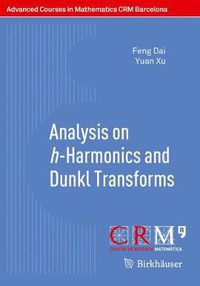 Cover image for Analysis on h-Harmonics and Dunkl Transforms