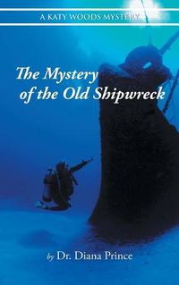Cover image for The Mystery of the Old Shipwreck