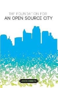 Cover image for The Foundation for an Open Source City