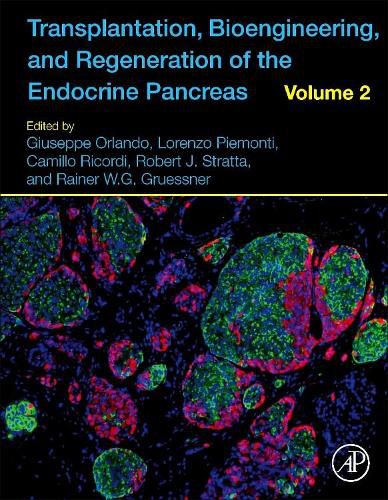 Transplantation, Bioengineering, and Regeneration of the Endocrine Pancreas: Volume 2