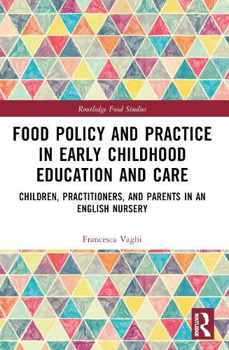 Cover image for Food Policy and Practice in Early Childhood Education and Care