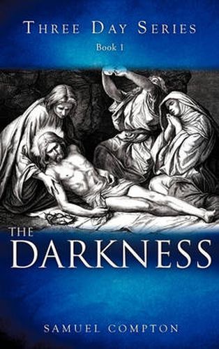 Cover image for Three Day Series Book 1 The Darkness