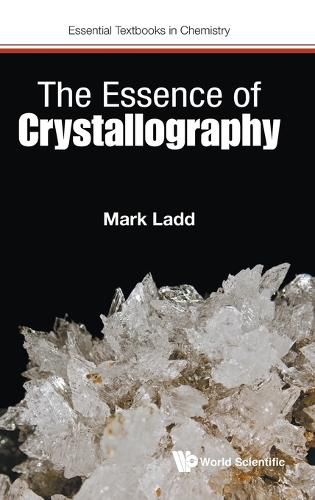 Cover image for Essence Of Crystallography, The