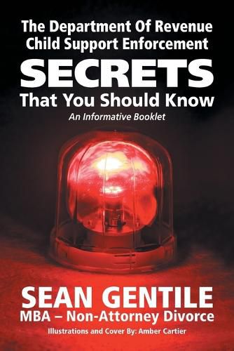 Cover image for The Department of Revenue Child Support Enforcement Secrets