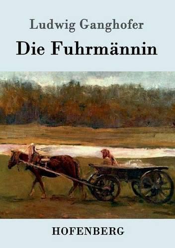 Die Fuhrmannin