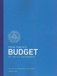 Cover image for Fiscal Year 2012 Budget of the U.S. Government