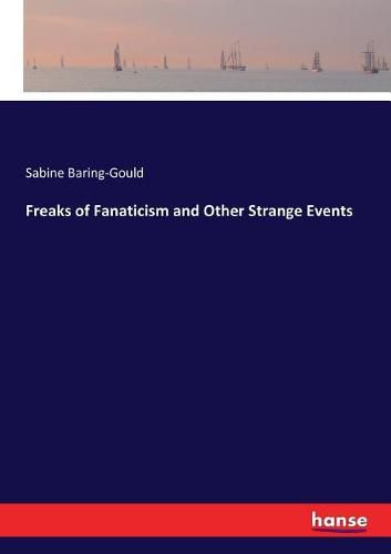 Cover image for Freaks of Fanaticism and Other Strange Events