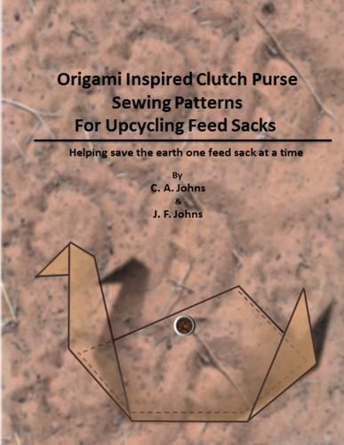 Origami Inspired Clutch Purse Sewing Patterns for Upcycling Feed Sacks