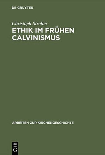 Cover image for Ethik im fruhen Calvinismus