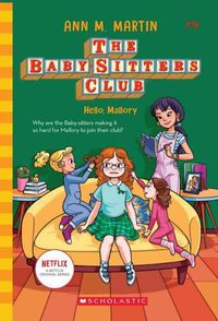 Cover image for Hello Mallory (the Baby-Sitters Club #14 Netflix Edition)