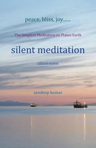 Cover image for silent meditation: The Simplest Meditation on Planet Earth