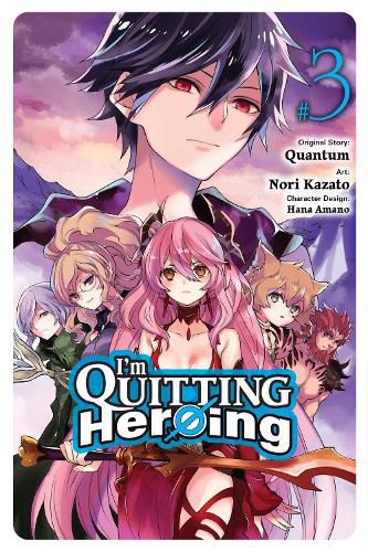 Cover image for I'm Quitting Heroing, Vol. 3