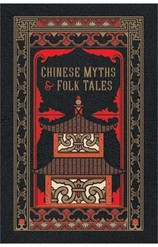 Cover image for Chinese Myths and Folk Tales