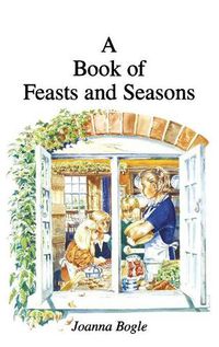 Cover image for A Book of Feasts and Seasons