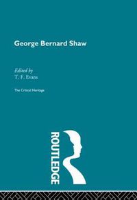 Cover image for George Bernard Shaw: The Critical Heritage