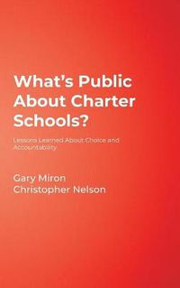 Cover image for What's Public About Charter Schools?: Lessons Learned About Choice and Accountability
