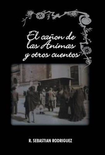 Cover image for El Canon de Las Animas y Otros Cuentos