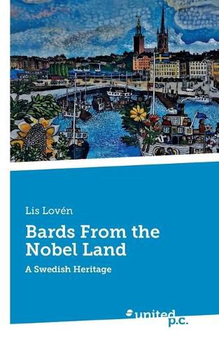 Cover image for Bards From the Nobel Land: A Swedish Heritage