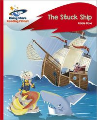 Cover image for Reading Planet - The Stuck Ship - Red C: Rocket Phonics