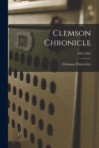 Cover image for Clemson Chronicle; 1924-1925