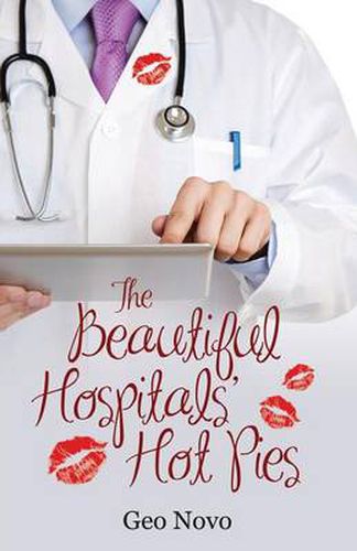 Cover image for The Beautiful Hospitals' Hot Pies