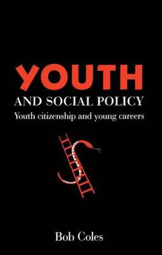 Cover image for Youth And Social Policy: Youth Citizenship And Young Careers