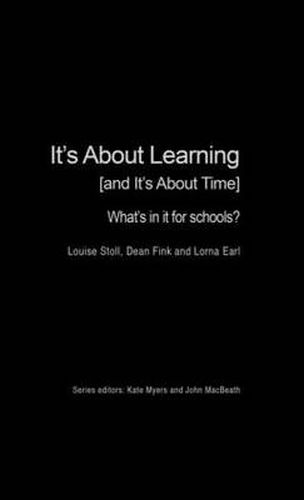 Cover image for It's About Learning (and It's About Time): What's in it for Schools?