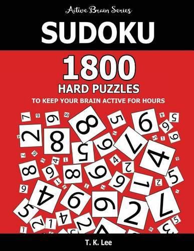 Cover image for Sudoku: 1800 Hard Puzzles to Keep Your Brain Active for Hours: Active Brain Series Book