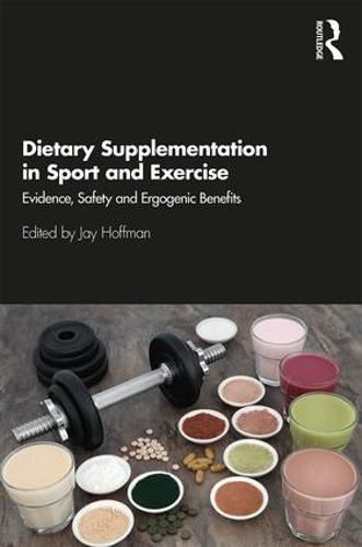 Cover image for Dietary Supplementation in Sport and Exercise: Evidence, Safety and Ergogenic Benefits