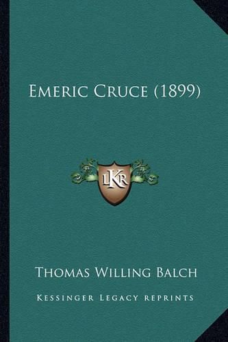 Emeric Cruce (1899)