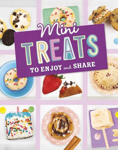 Mini Treats to Enjoy and Share