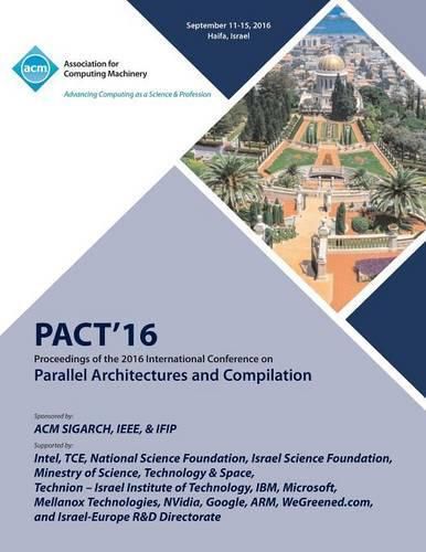 Cover image for PACT 16 International Conference on Parallel Architectures and Compilation