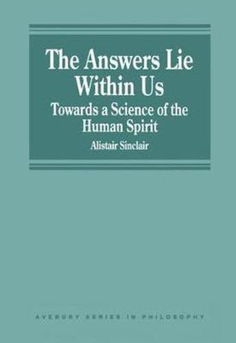 Cover image for The Answers Lie Within Us: Towards a Science of the Human Spirit