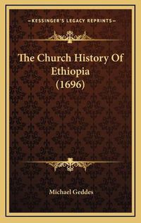 Cover image for The Church History of Ethiopia (1696)