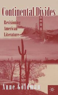 Cover image for Continental Divides: Revisioning American Literature