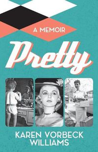 Cover image for Pretty: a memoir