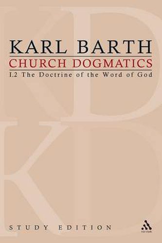 Cover image for Church Dogmatics Study Edition 5: The Doctrine of the Word of God I.2 A 19-21