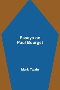 Cover image for Essays on Paul Bourget