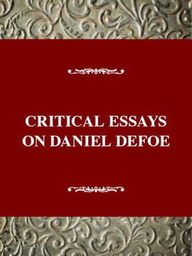 Cover image for Critical Essays on Daniel Defoe