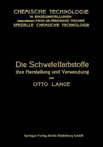 Cover image for Die Schwefelfarbstoffe Ihre Herstellung Und Verwendung