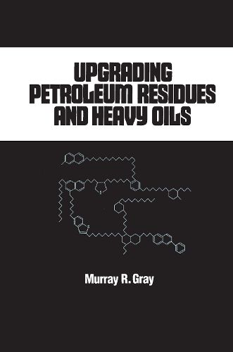 Cover image for Upgrading Petroleum Residues and Heavy Oils