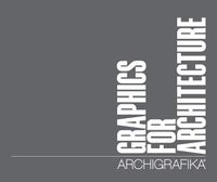 Cover image for Graphics for Architecture: Archigrafika