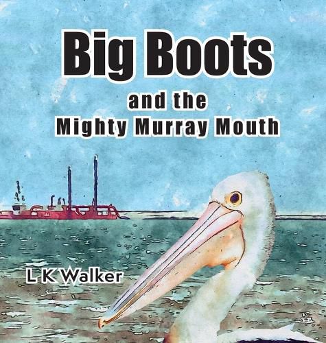 Cover image for Big Boots and the Might Murray Mouth