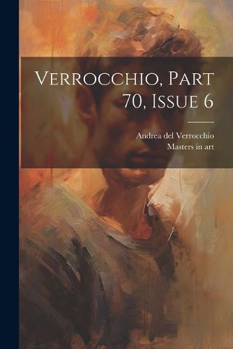 Cover image for Verrocchio, Part 70, Issue 6