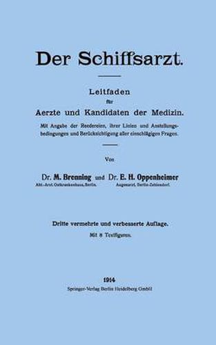 Der Schiffsarzt: Leitfaden Fur Aerzte Und Kandidaten Der Medizin