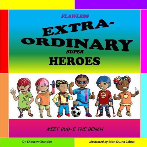 Cover image for Flawless Extra-Ordinary Super Heroes: Meet Bud-E The Bench