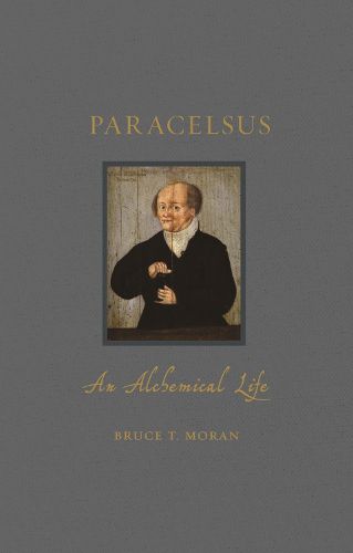 Cover image for Paracelsus: An Alchemical Life